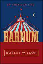 Barnum: An American Life
by Robert Wilson 