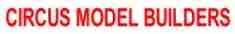 Circus Model Builders